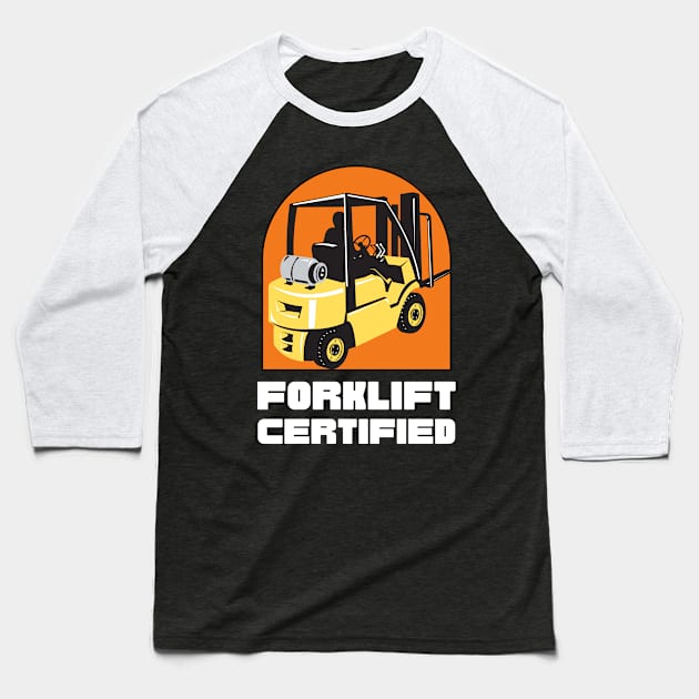 Forklift Certified Meme Baseball T-Shirt by pako-valor